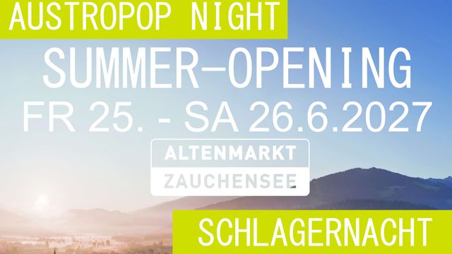 Summeropening 2027 inkl. ein Konzertbesuch