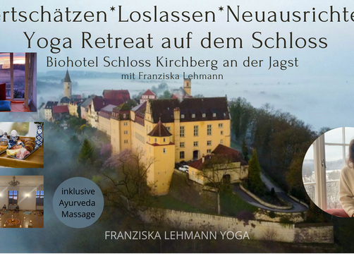 Yoga - Retreat mit Franziska Lehmann - Biohotel Schloss Kirchberg