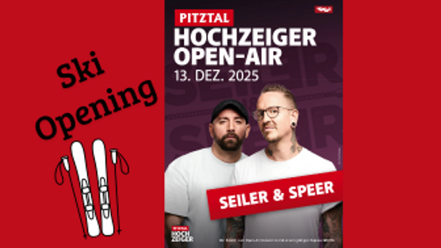 Skiopening Wochenende mit Seiler&Speer Konzert + 1 Tages Skipass (= Konzertkarte)